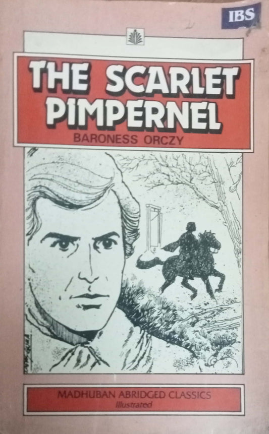 The Scarlet Pimpernel by Baroness Orczy