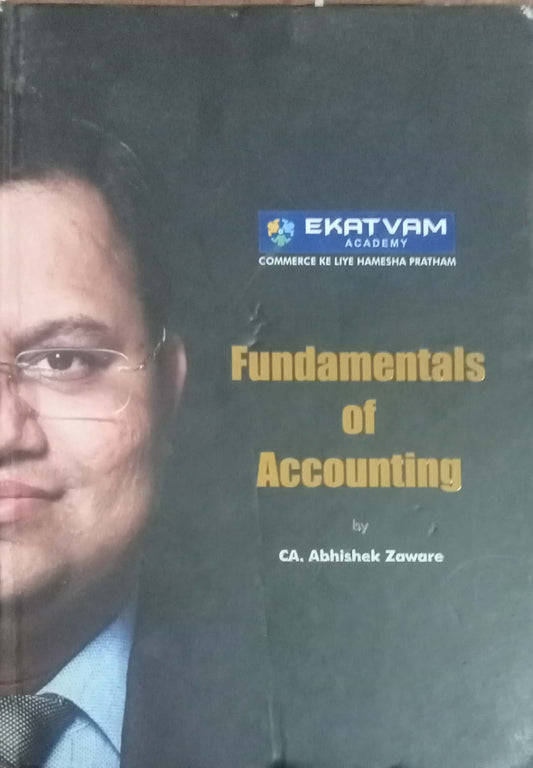 Fundamentals Of Accounting by CA. Abhishek Zaware