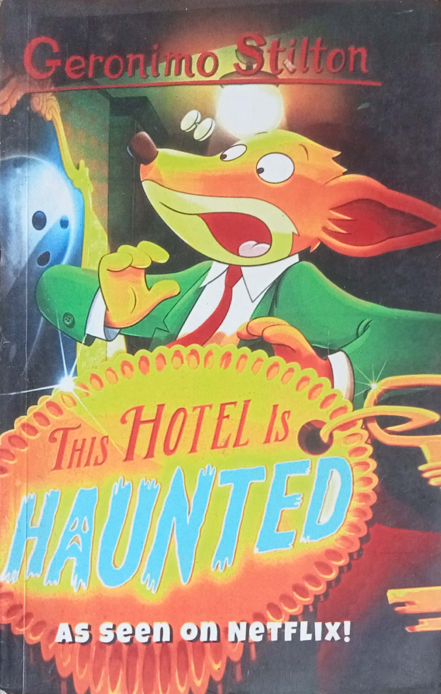 The Hotel Is Haunted by Gerenimo Stilton