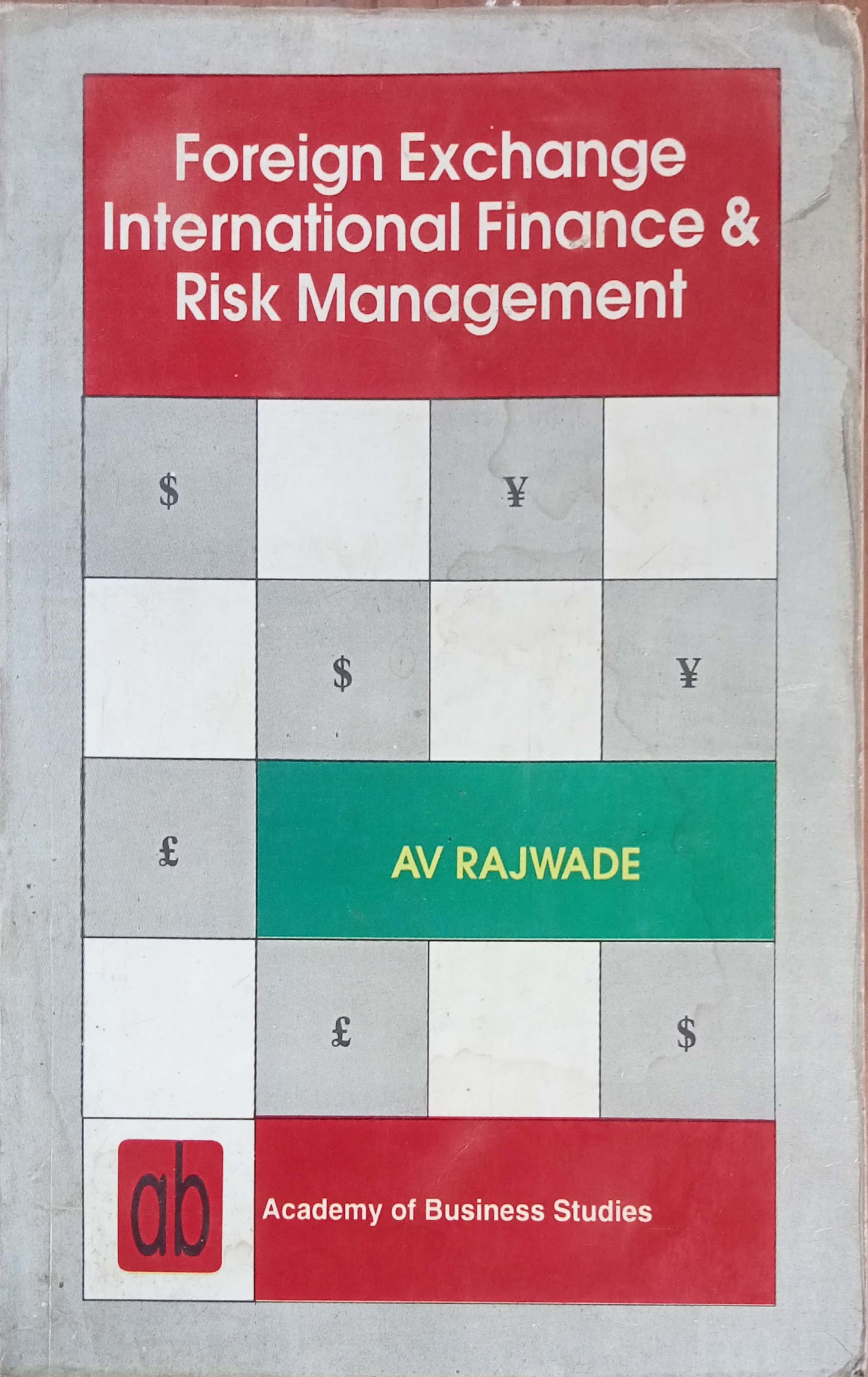 Foreign Exchange International Finance & Risk Management by AV Rajwade