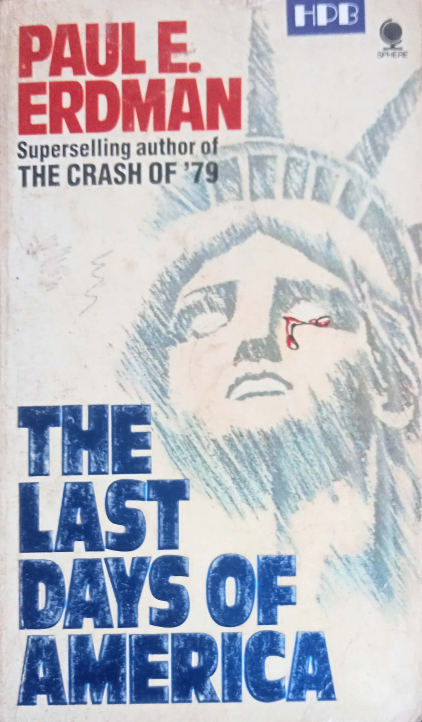 The Last Days Of America by Paul E. Erdman