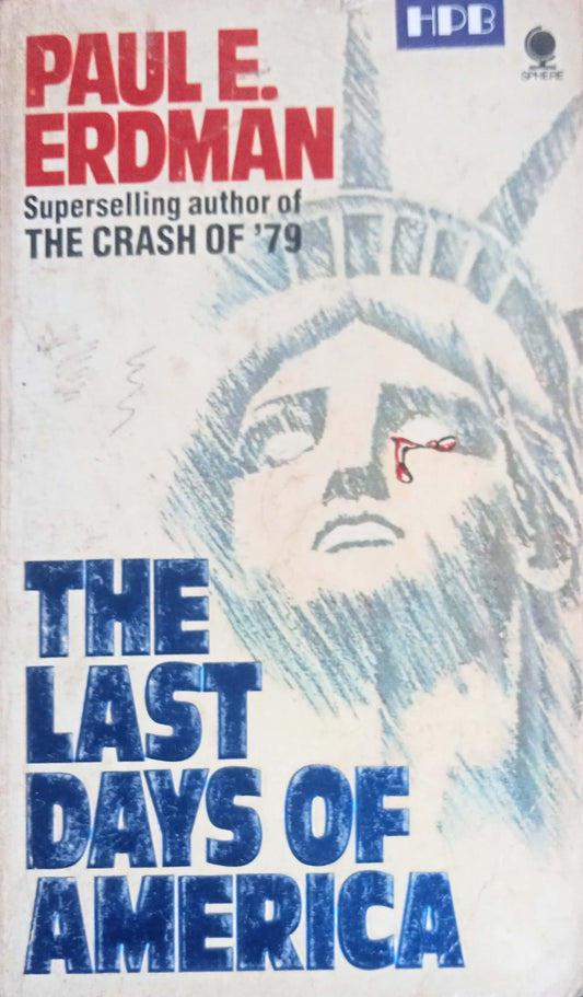 The Last Days Of America by Paul E. Erdman