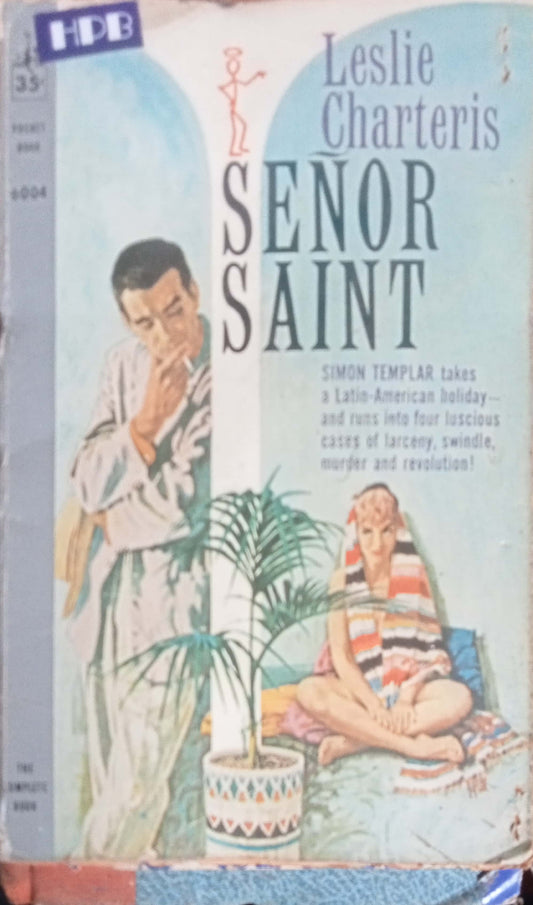 Senor Saint by Leslie Charteris