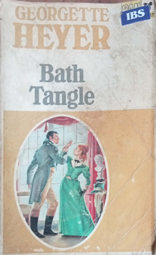 Bath Tangle by Georgette Heyer