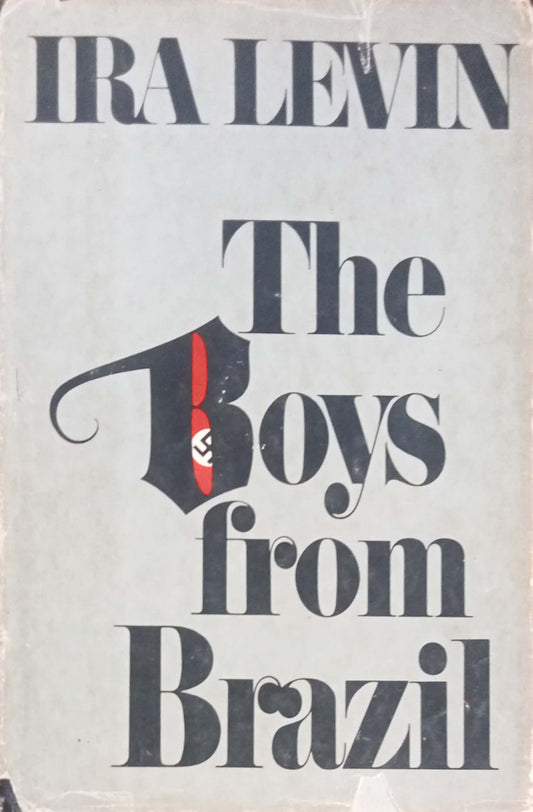The Boys From Brazil by Ira Levin