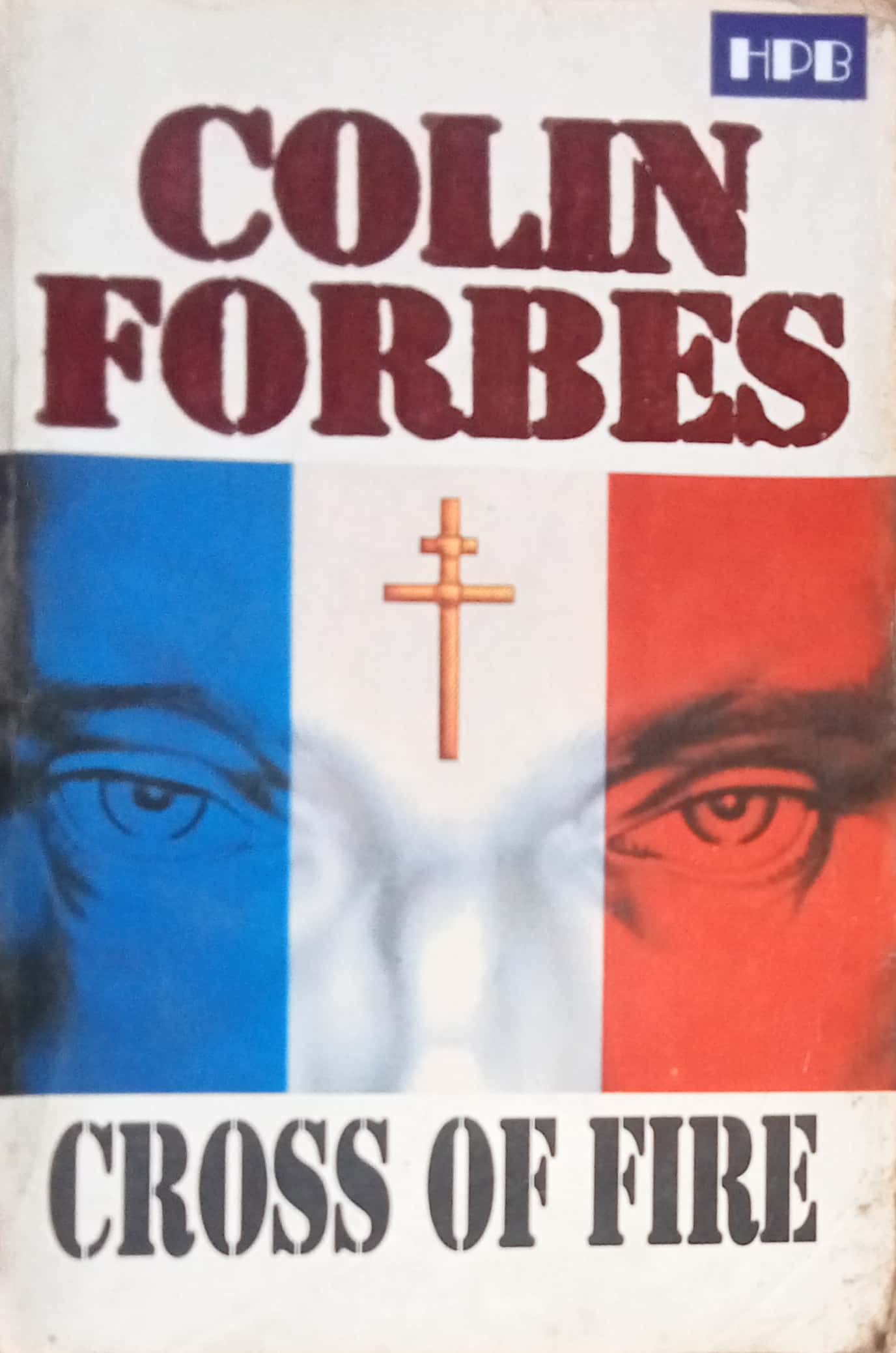 Cross Of Fire by Colin Forbes