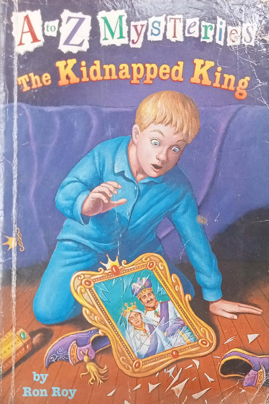A To Z Mysteries The kidnapped King by Ron Roy