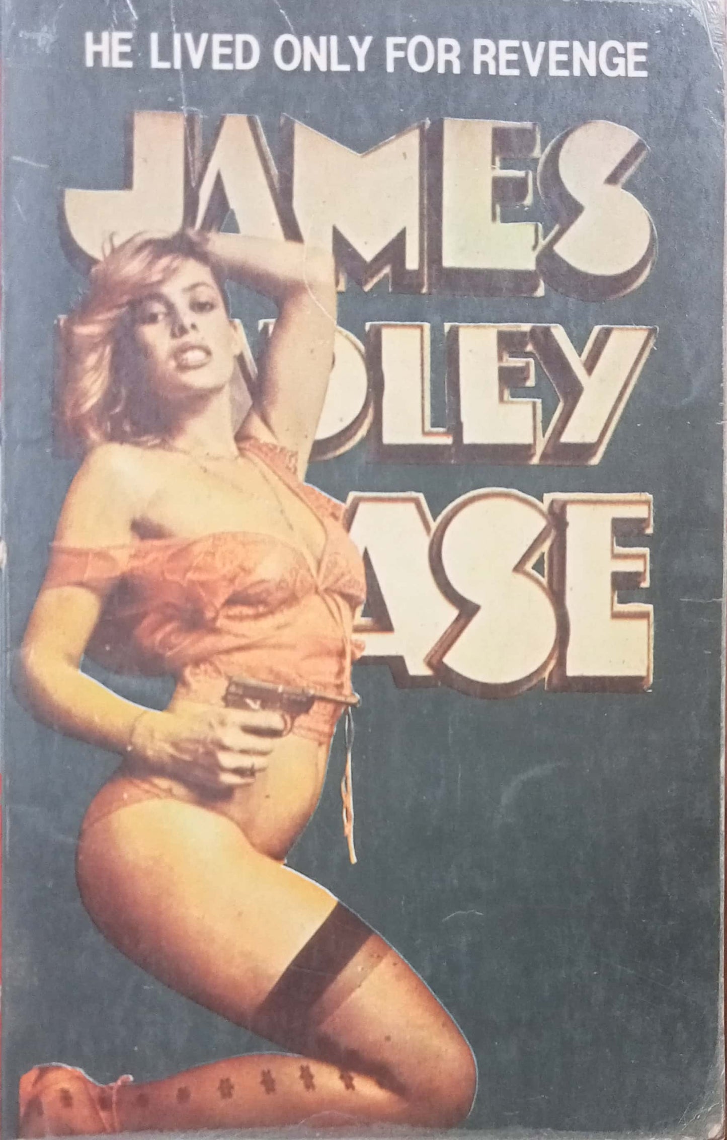 He Lived Only For Revenge by James Hadley Chase