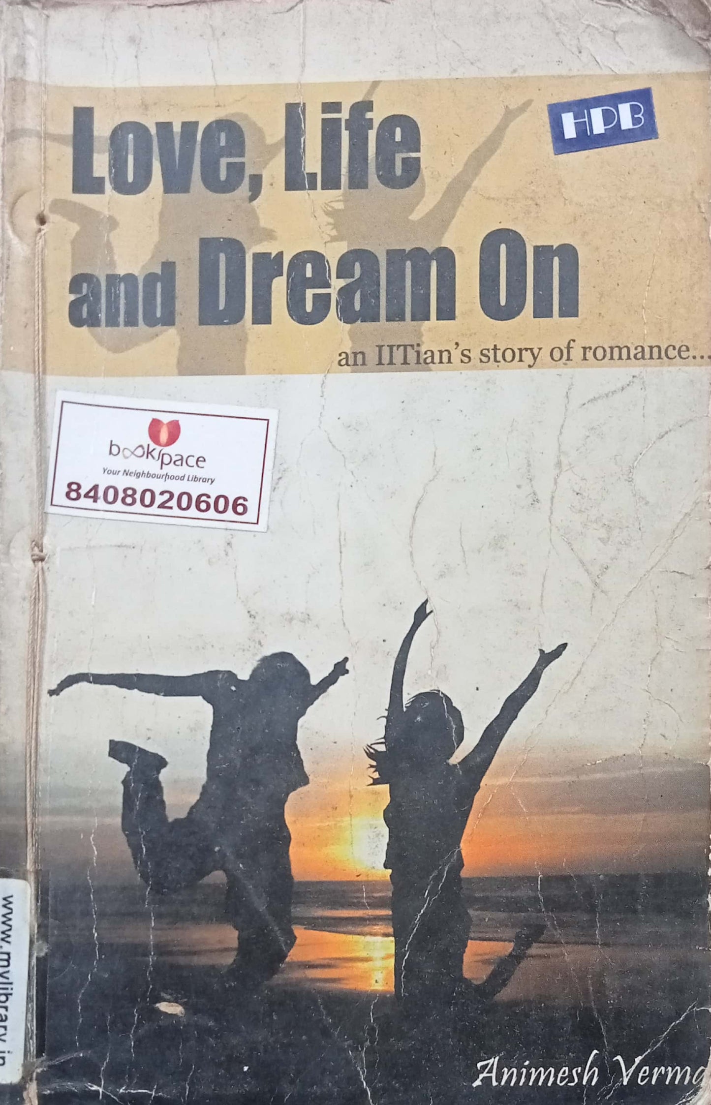 Love Life And Dream On by Animesh Verma