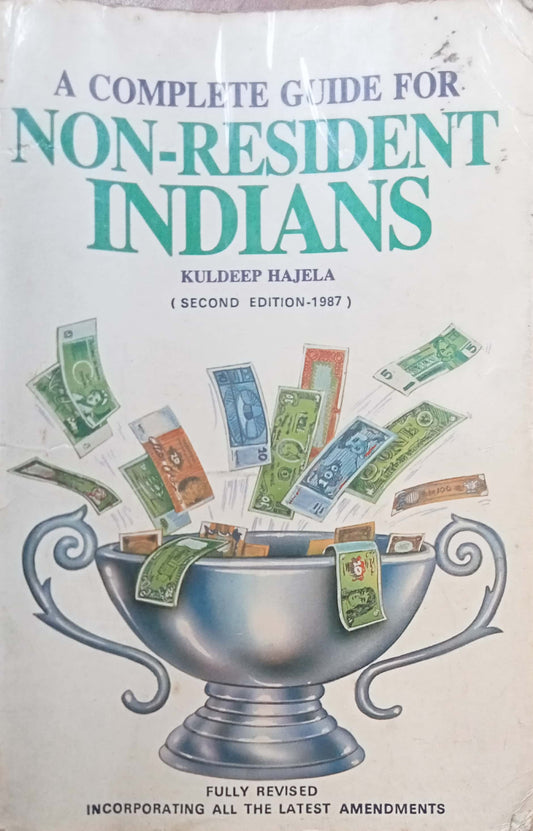 A Complete Guide For Non Resident Insians by Kuldeep Hajela