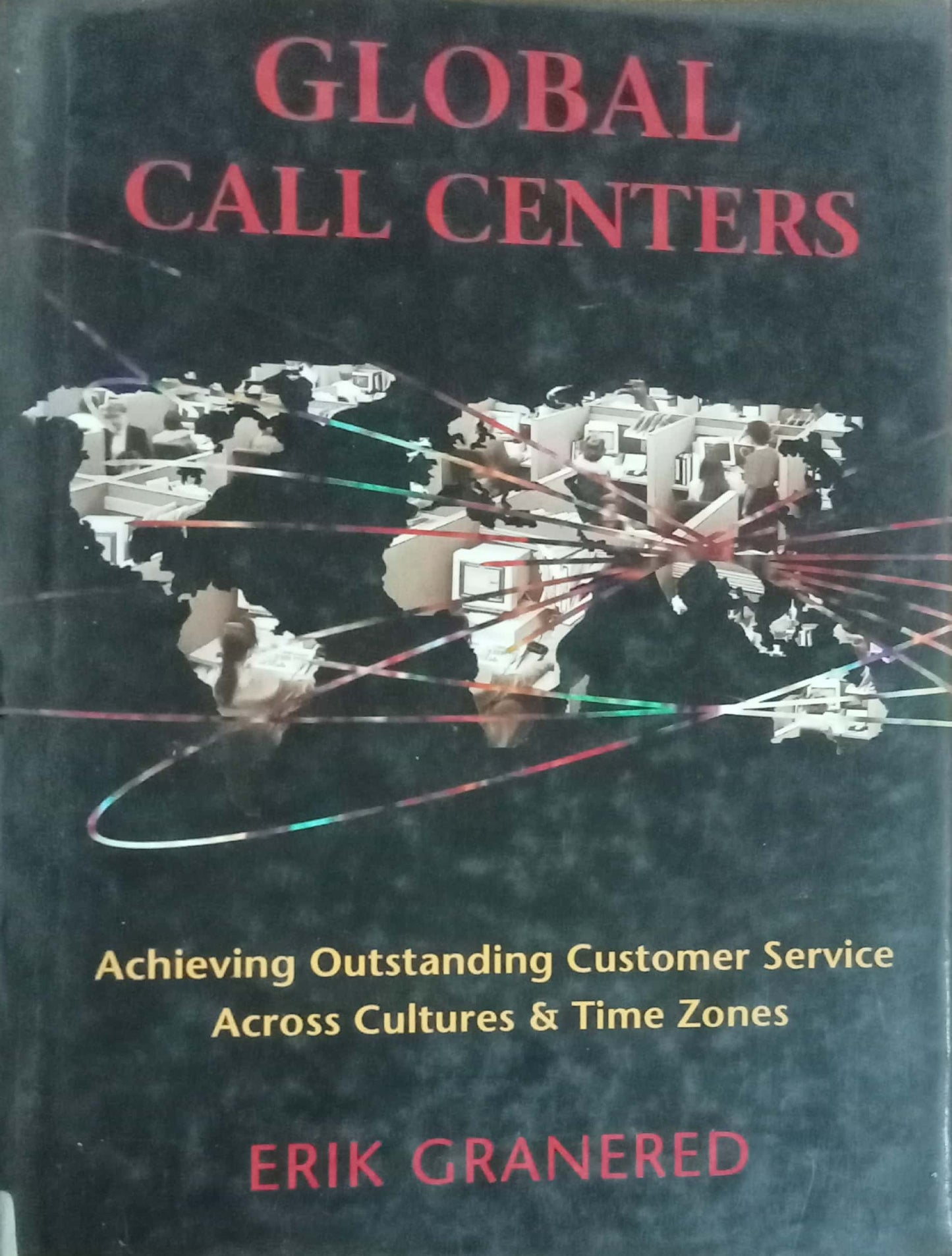 Global Call Centers by Erik Granered