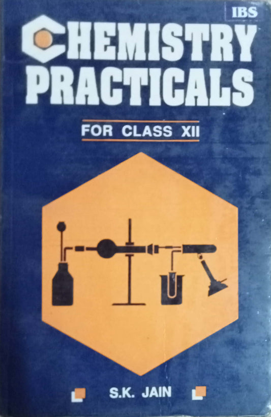 Chemistry Practicals by S.K. Jain