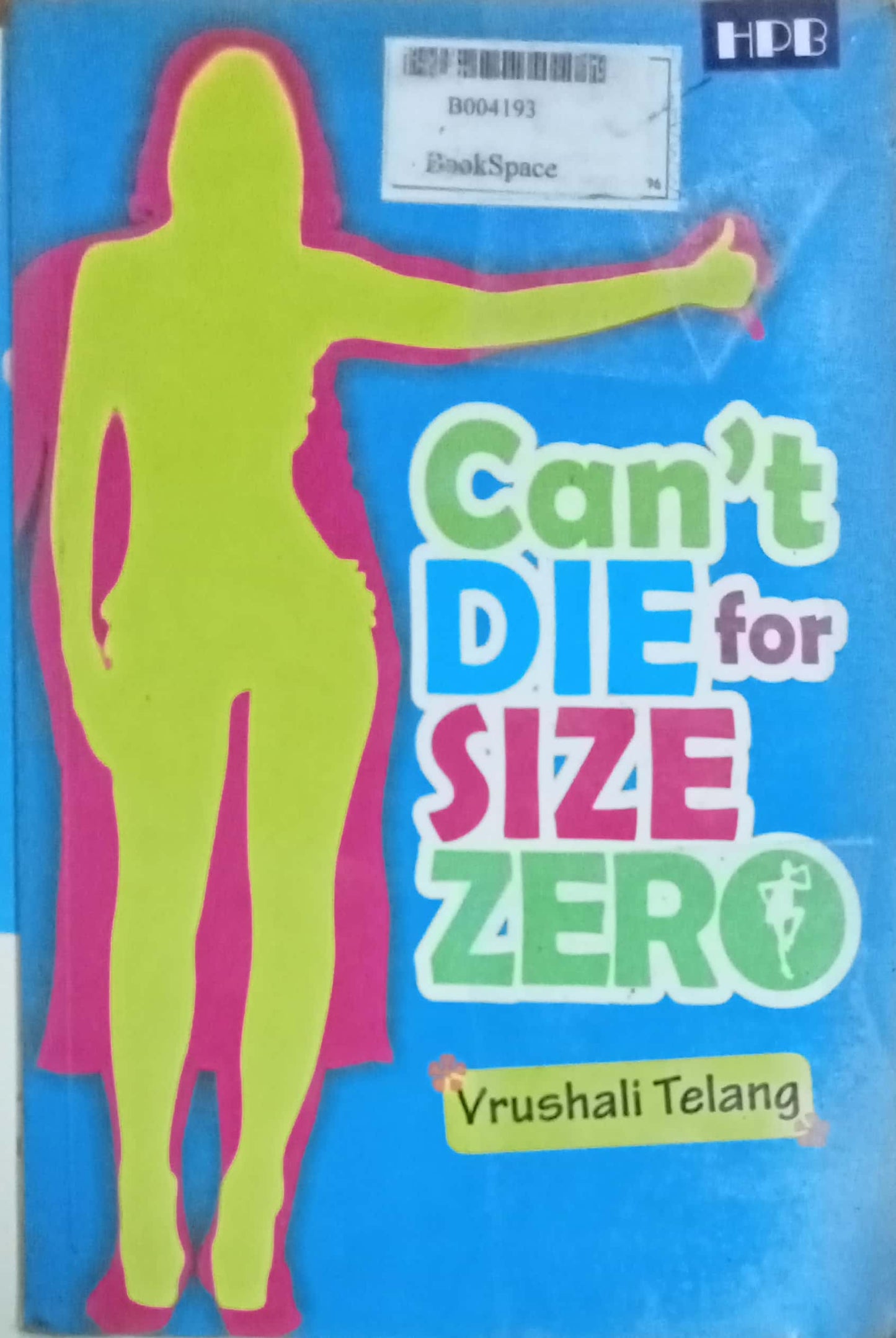 Can't DIe For size Zero by Vrushali Telang
