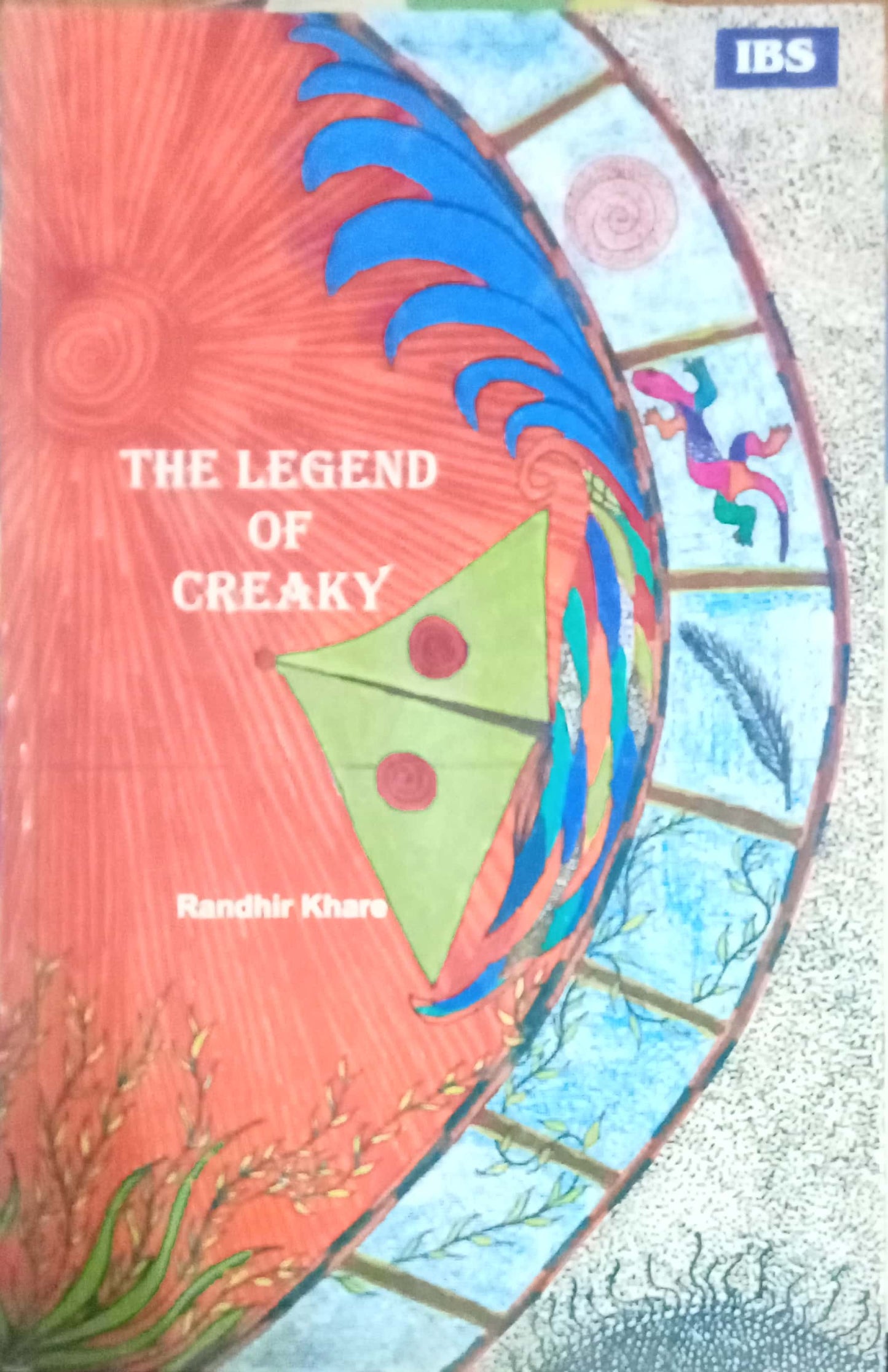 The Legend Of Creaky by Randhir Khare