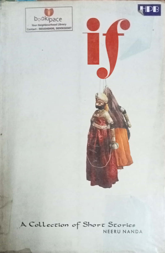 If A Collection Of Short Stories by Neeru Nanda