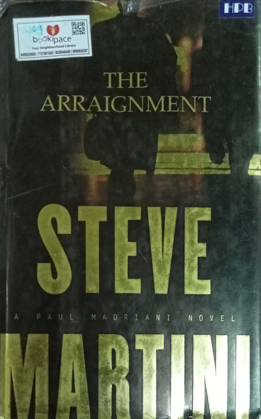 The Arraignment by Steve Martini