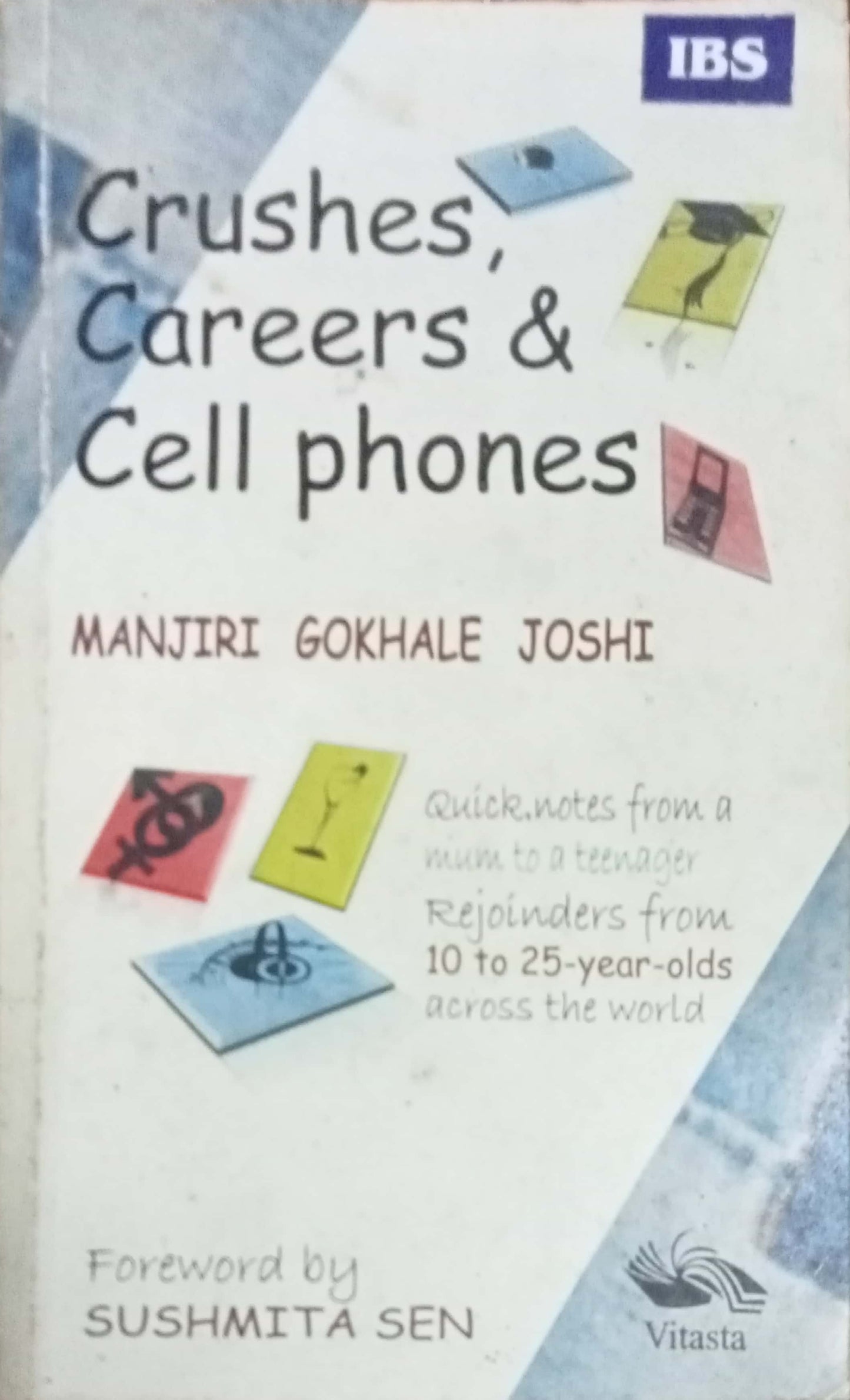 Crushes Careers & Cell Phone by Manjiri Gokhale Joshi