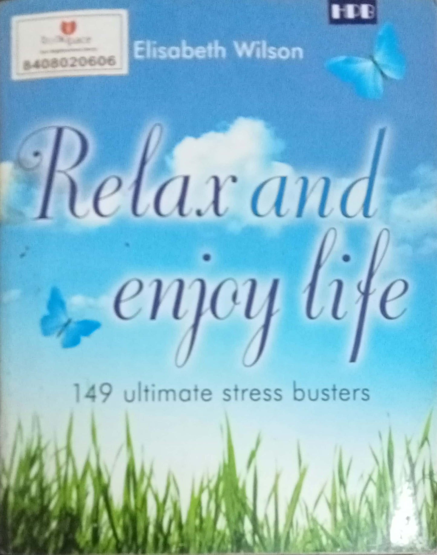 Relax And Enjoy Life by Elisobeth Wilson