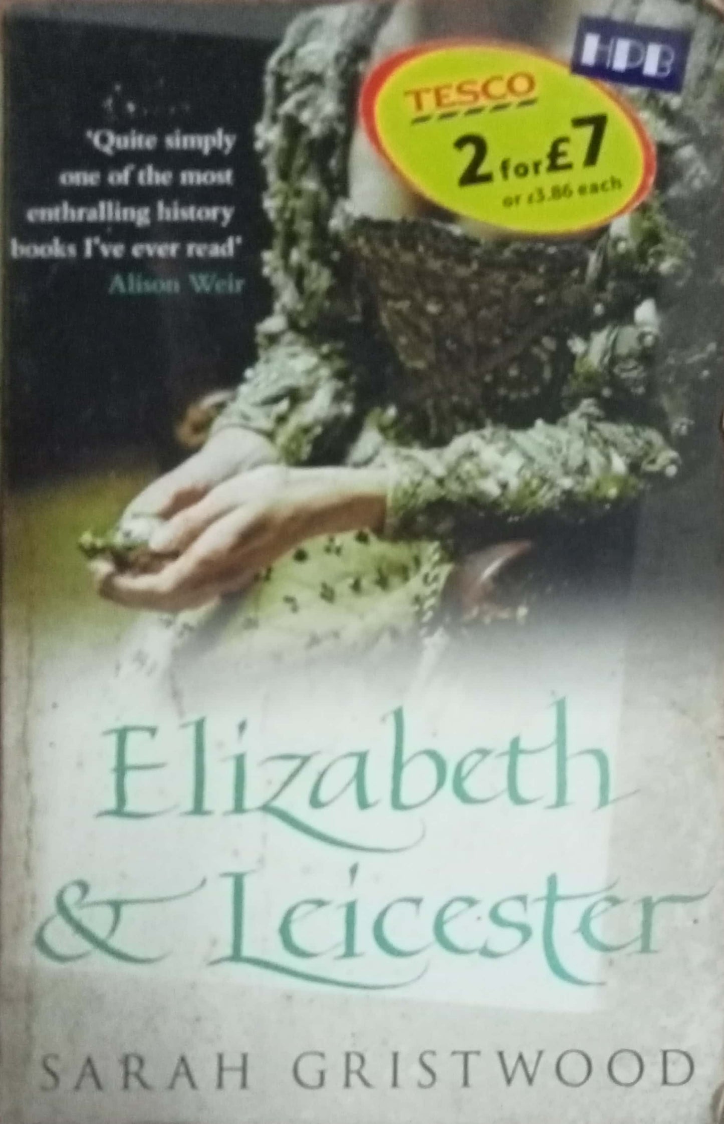 Elizabeth & Eicester by Sarah Gristwood