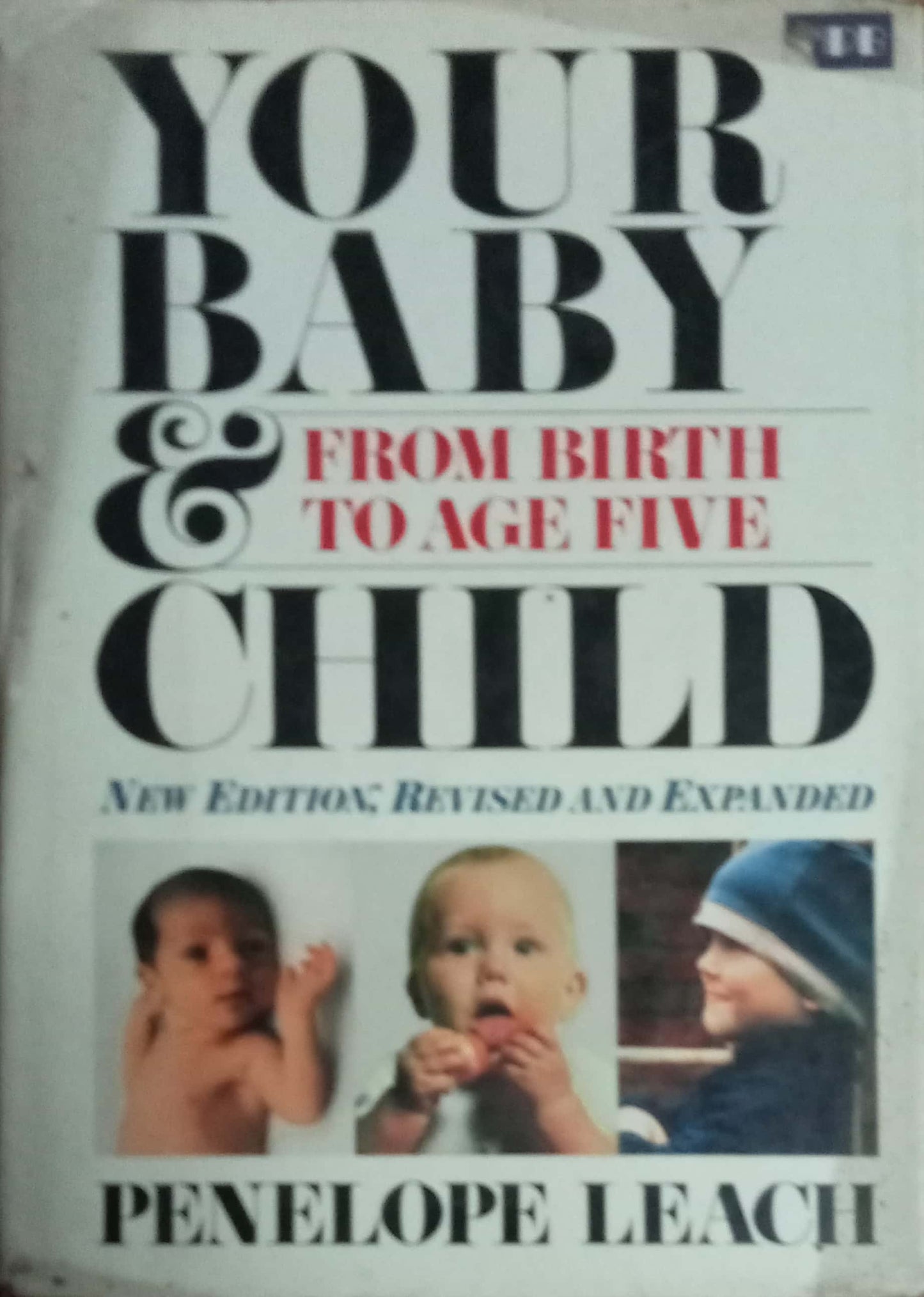 Your Baby And Child by Penelope Leach