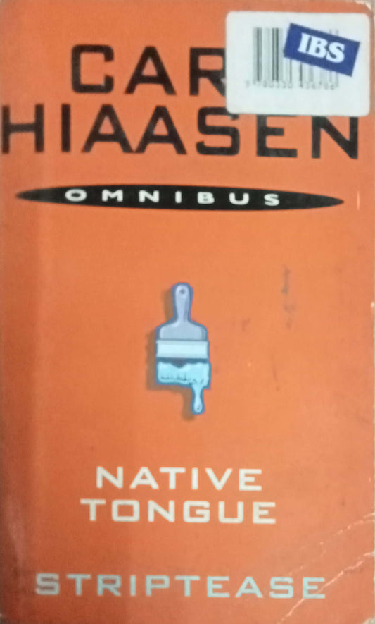 omnibus  by Carl Hiaasen: Native Tongue and Striptease