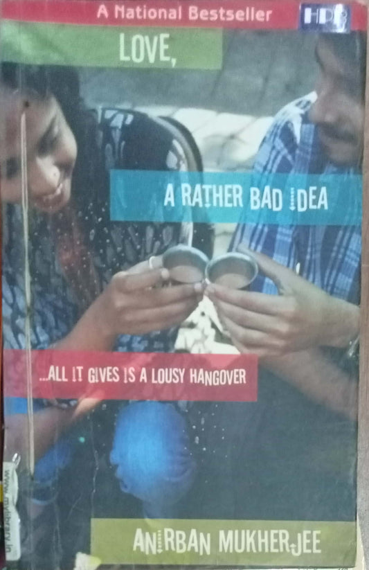 Love, A Rather Bad Idea by Anirban Mukherjee