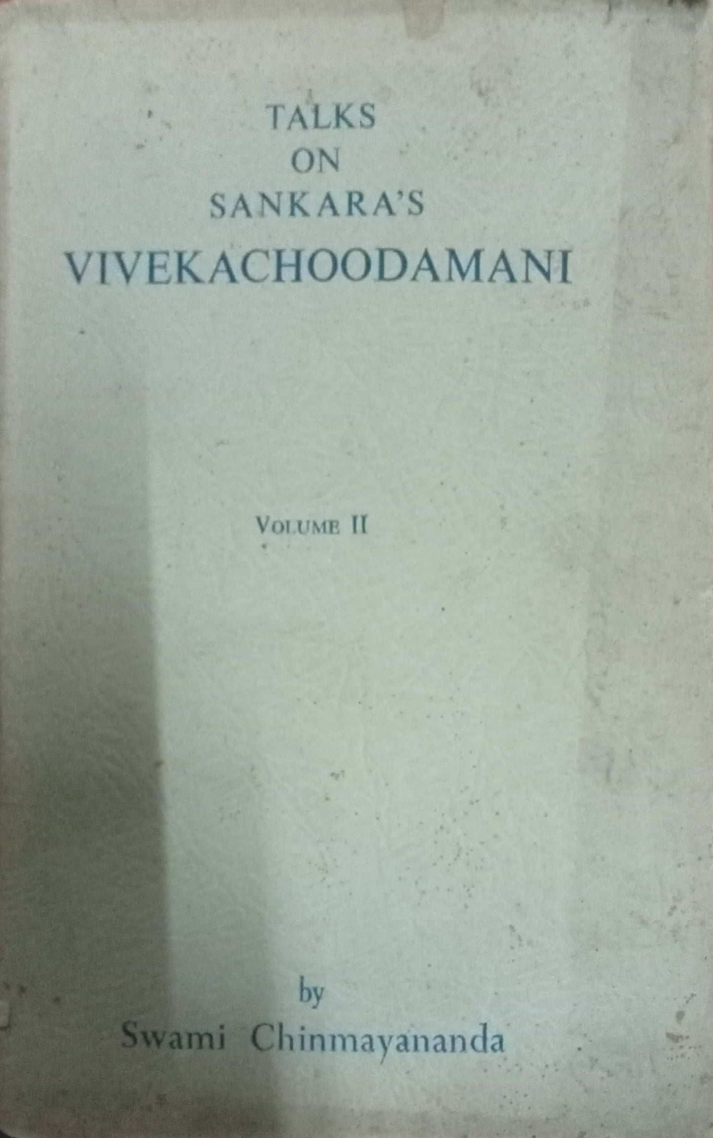 Tales On Sankara's Vivekachoodamani by Swami Chinmayananda