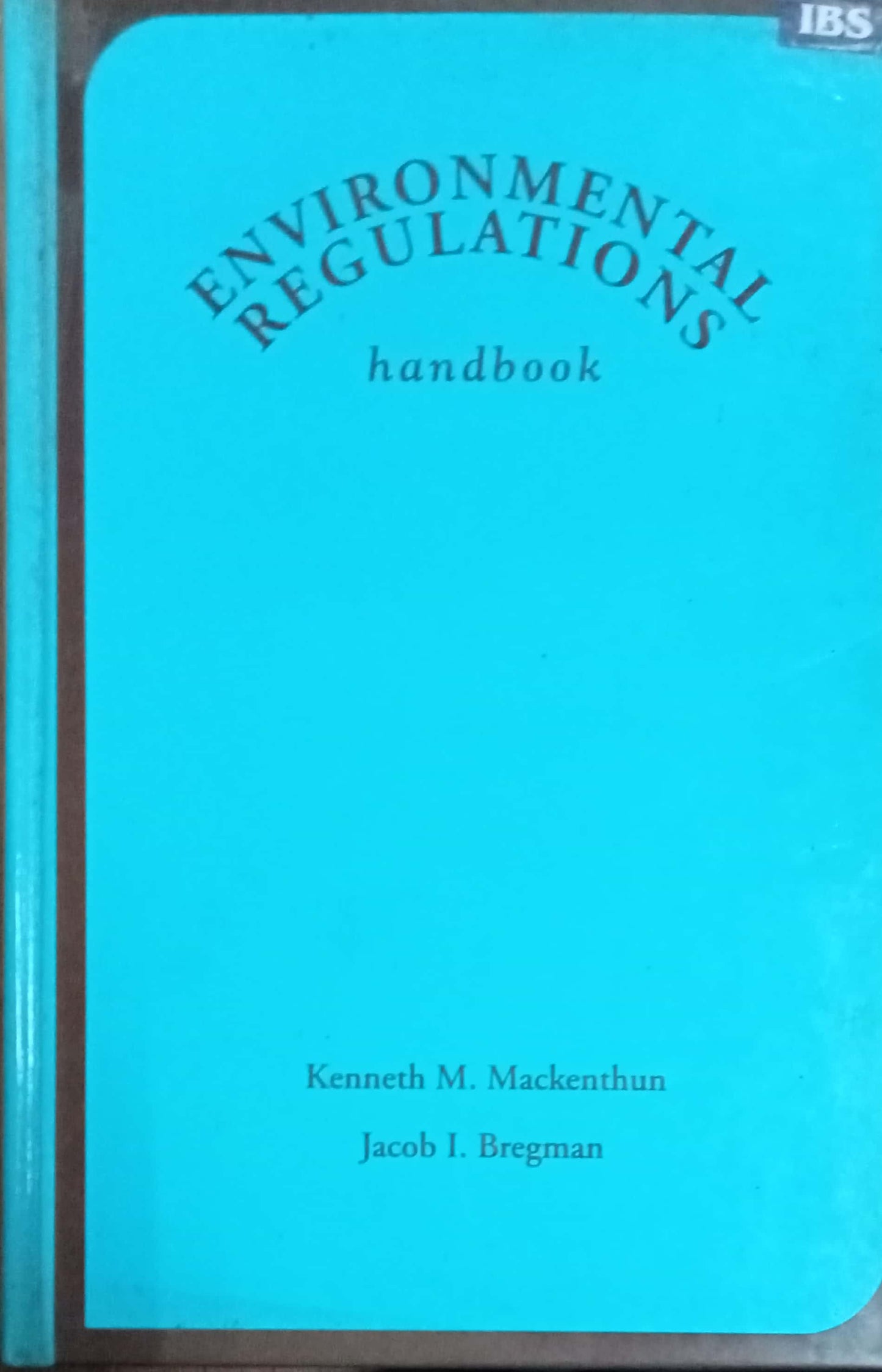 Environmental Regulations by Kenneth M. Mackenthun