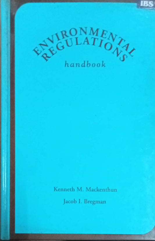 Environmental Regulations by Kenneth M. Mackenthun