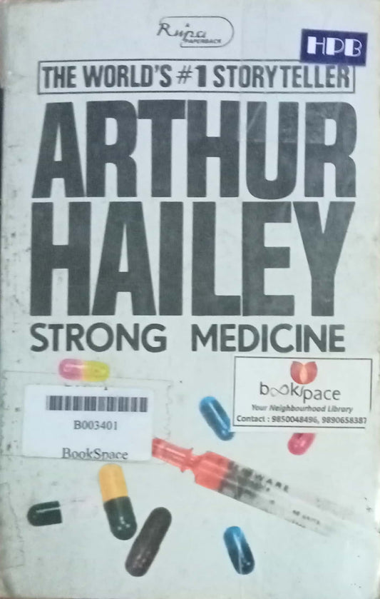 Strong Medicine by Arthur Hailey