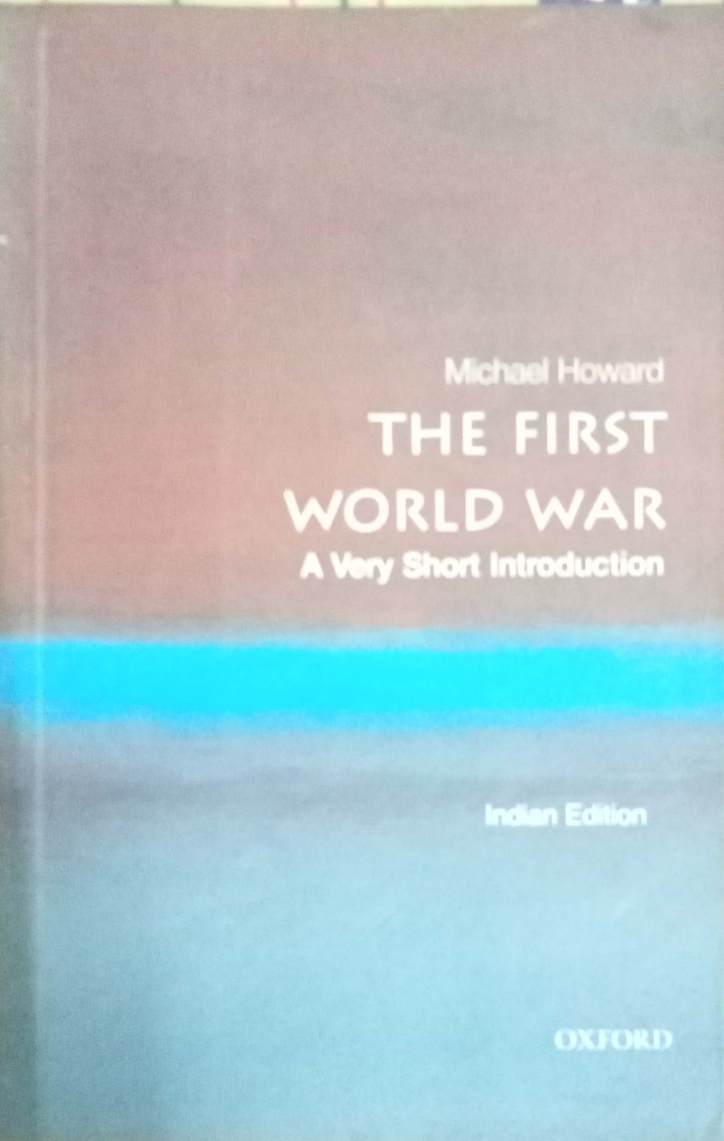 The First World War by Michael Howard