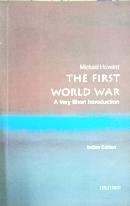 The First World War by Michael Howard