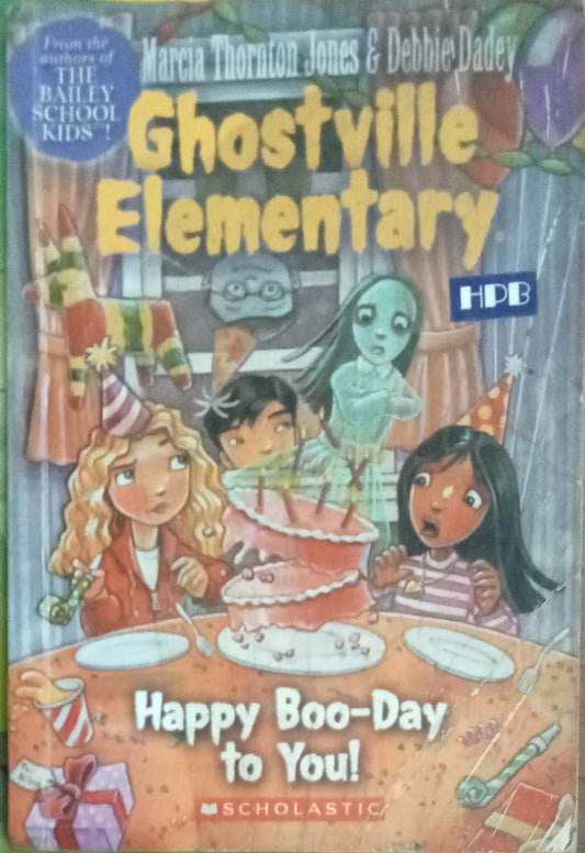 Ghostville Elementary Happy Boo-Day To You
