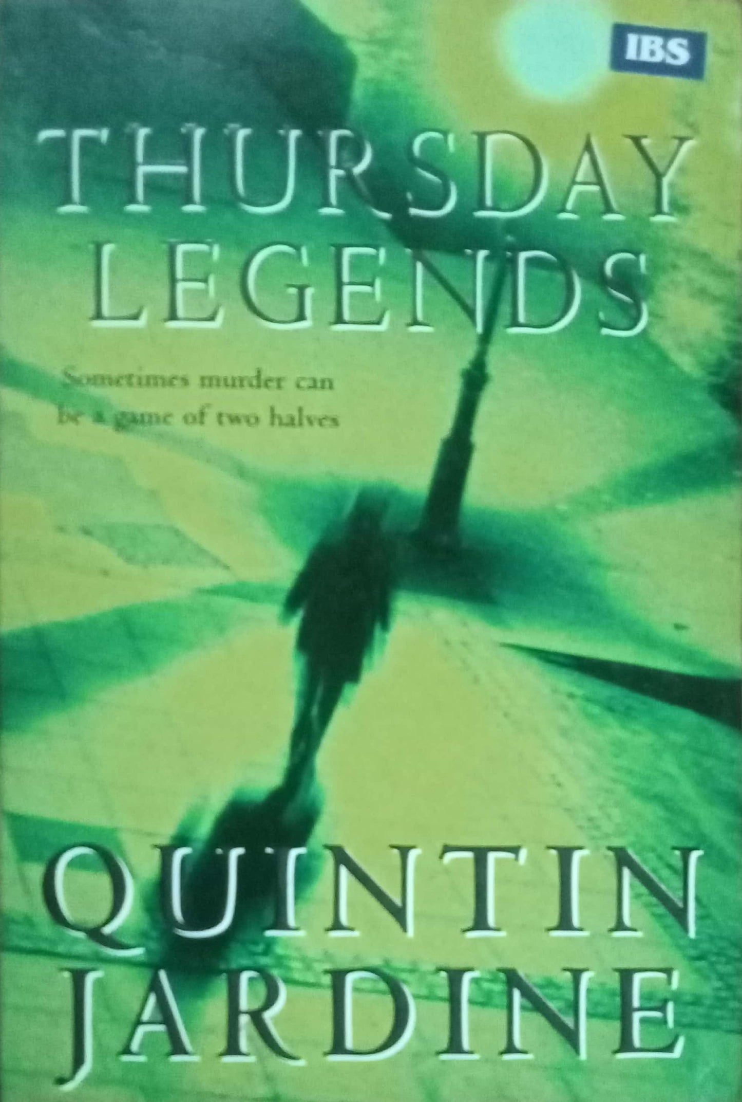 Thursday Legends by Quintin Jardine