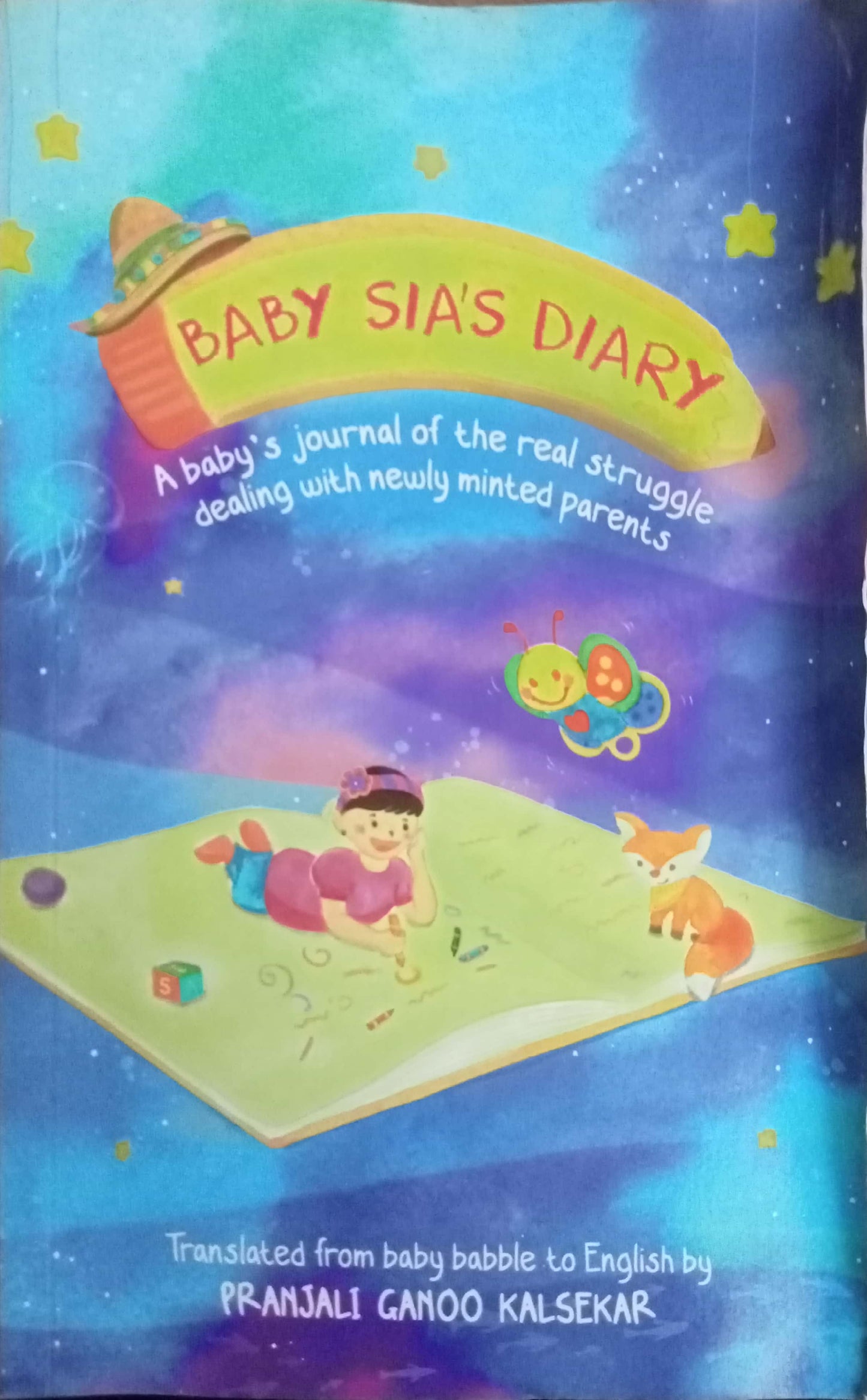 Baby Sia's Diary by Pranjali Ganoo Kalisekar