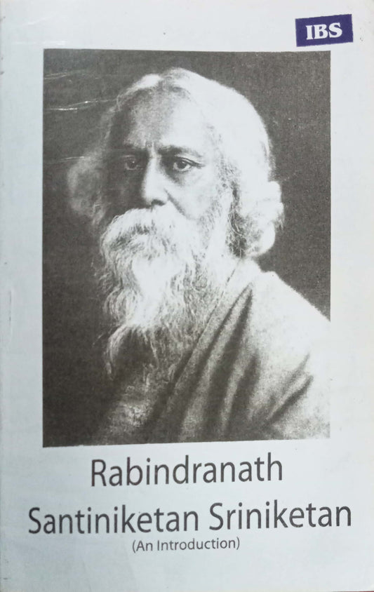 Rabindranath Santiniketan Sriniketan