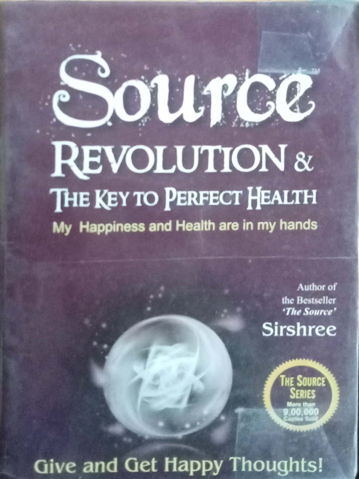 Source Revolution & The Key To Perfect Health by Sirshree