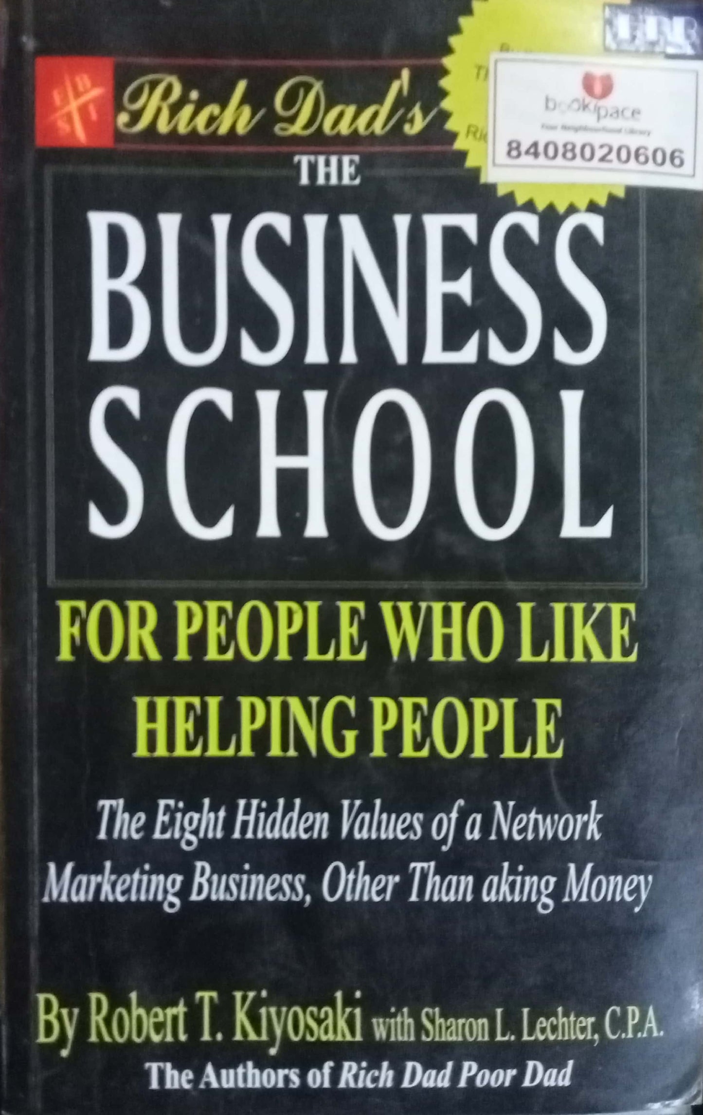 The Business School For People Who Like Helping People by Robert Kiyosaki