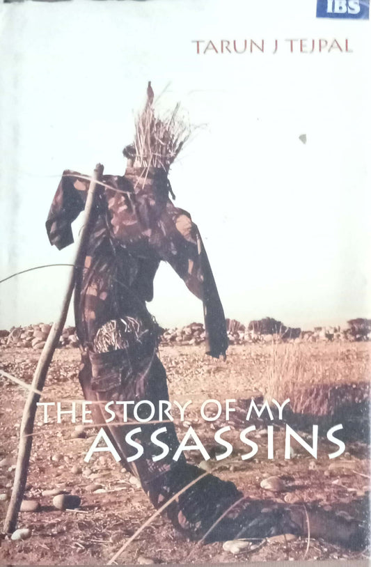 A Story Of My Assassins by Tarun Tejpal