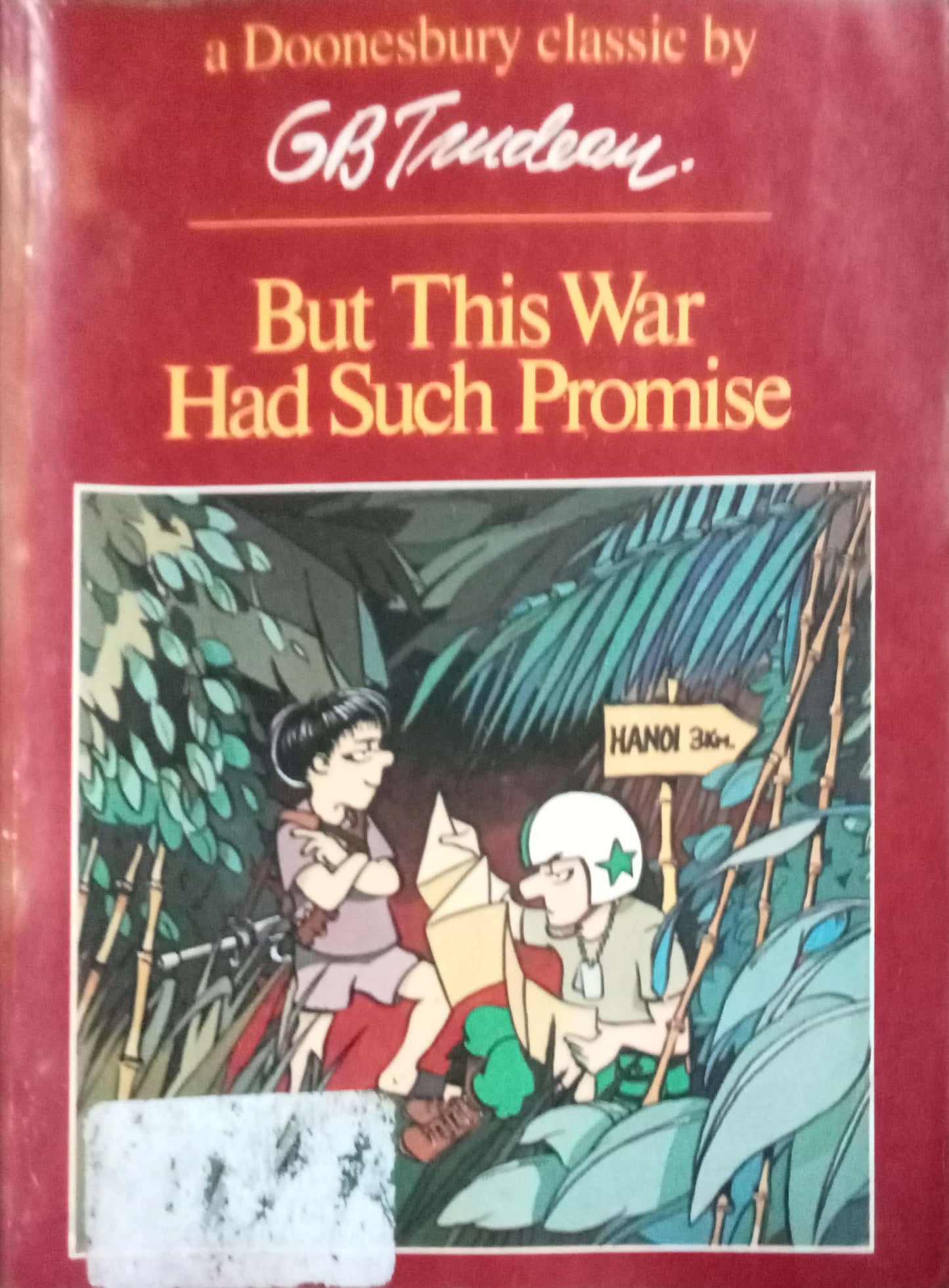 But This War Had Such Promise
