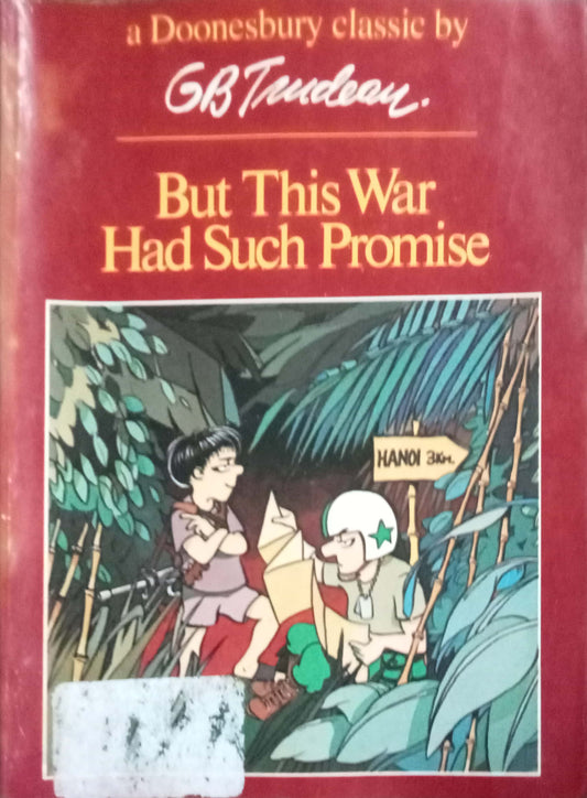 But This War Had Such Promise