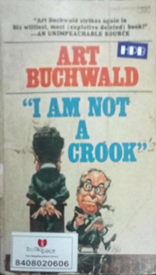 I Am Not A Crook by Art Buchwald