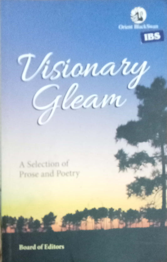 Visionary Gleam: A Selection of Prose and Poetry"  by Orient Blackswan