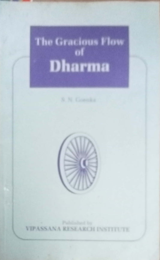 The Gracious Folw Of Dharma