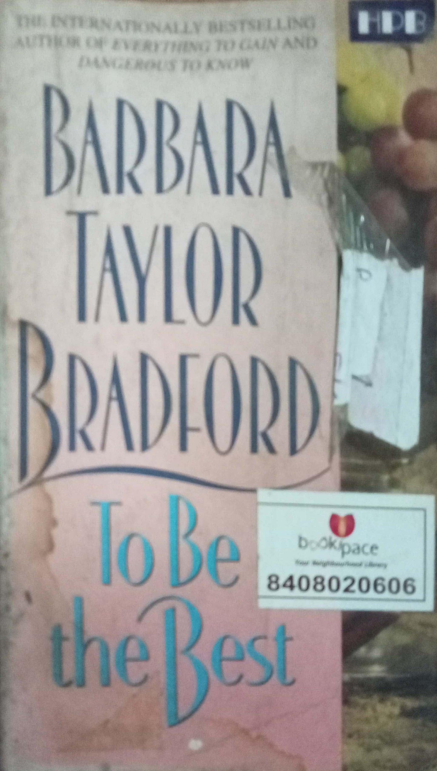 To Be The Best by Barbara Taylor Bradford
