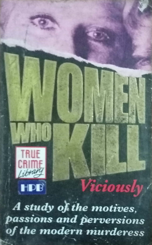 Women Who Kill Viciously by Mike James