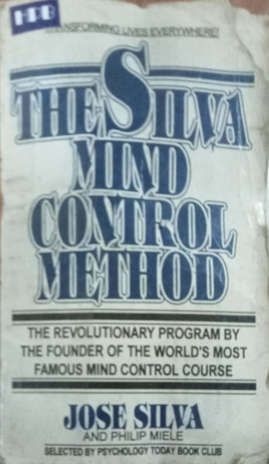 The Silva Mind Control Method by Jose Silva