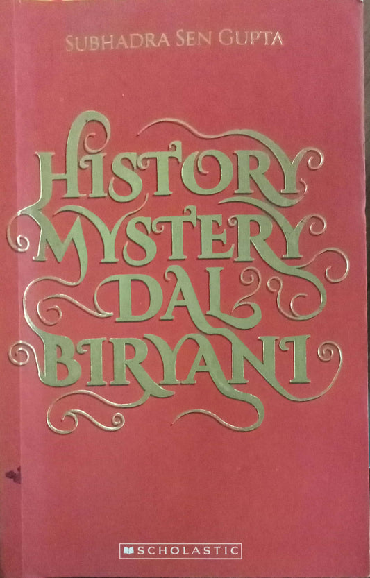 Histor Myster Dal Biryani by Subhadra Sen Gupta