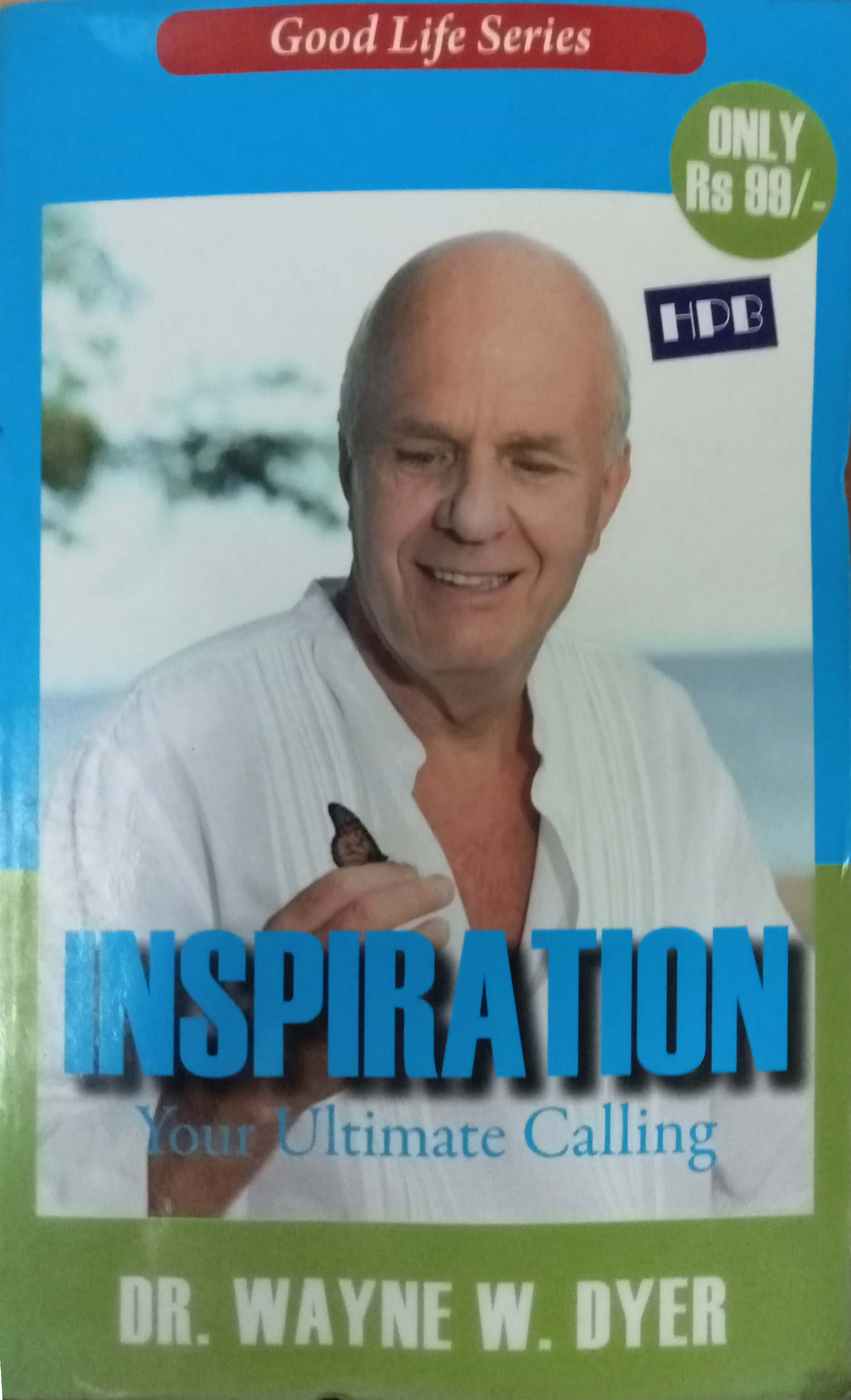 Inspiration by Dr. Wayne W. Dyer