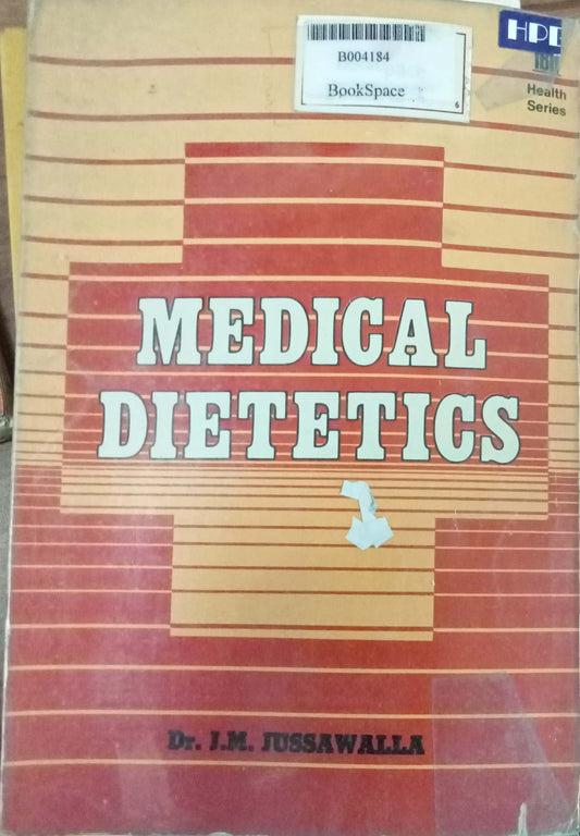 Medical Dietetics by J.M. Jussawalla